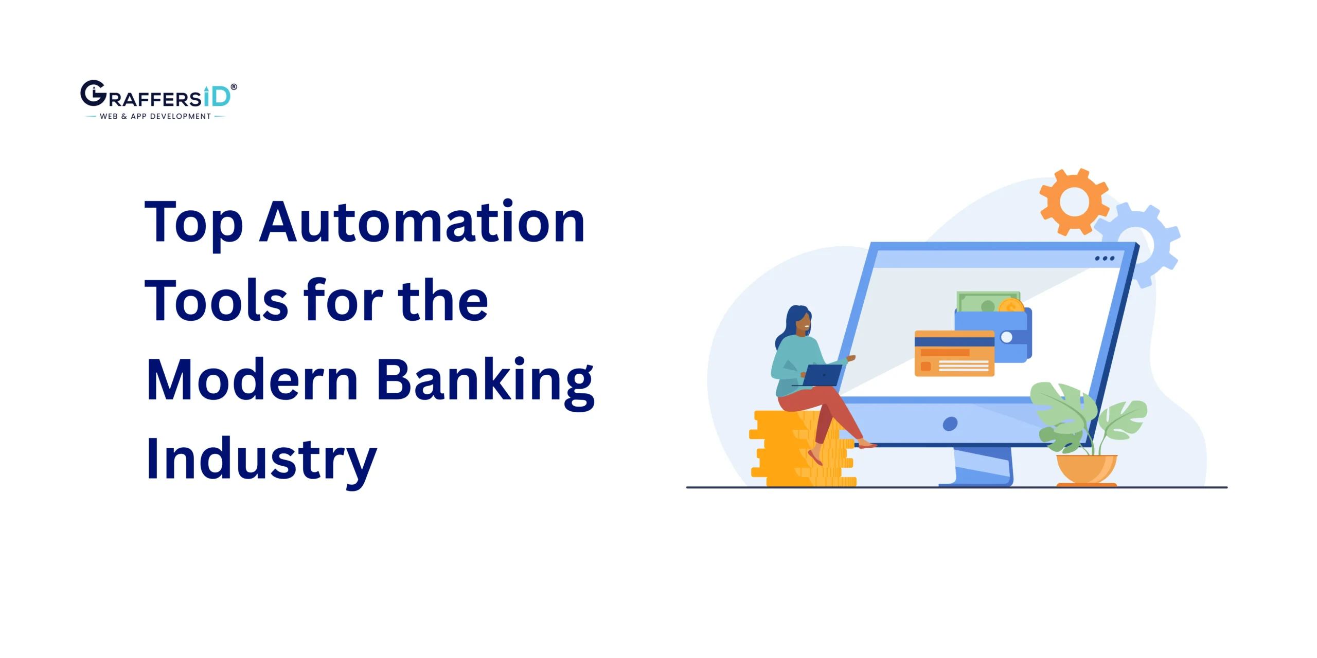 Top Automation Tools for the Modern Banking Industry