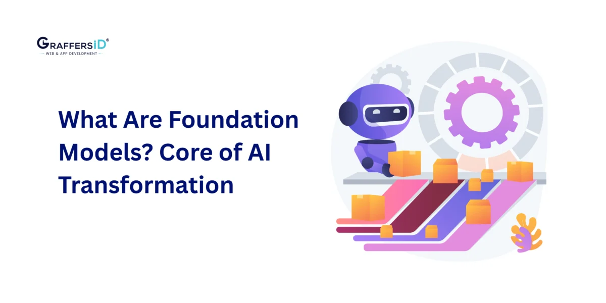 What Are Foundation Models? Core of AI Transformation