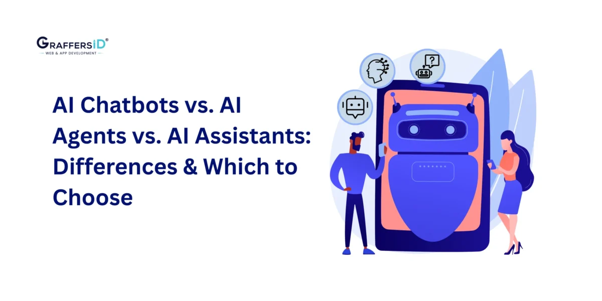 AI Chatbots vs. AI Agents vs. AI Assistants: Differences, Use Cases & How Businesses Should Choose