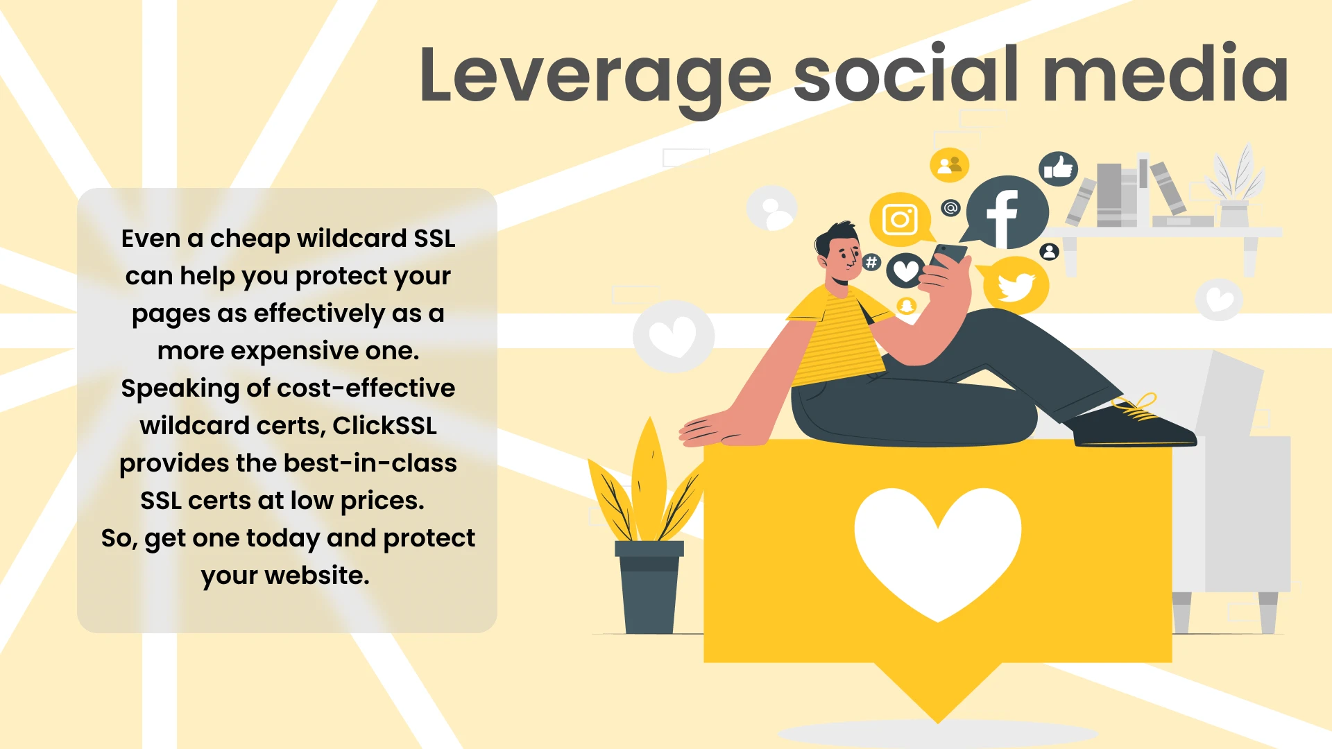 Leverage social media
