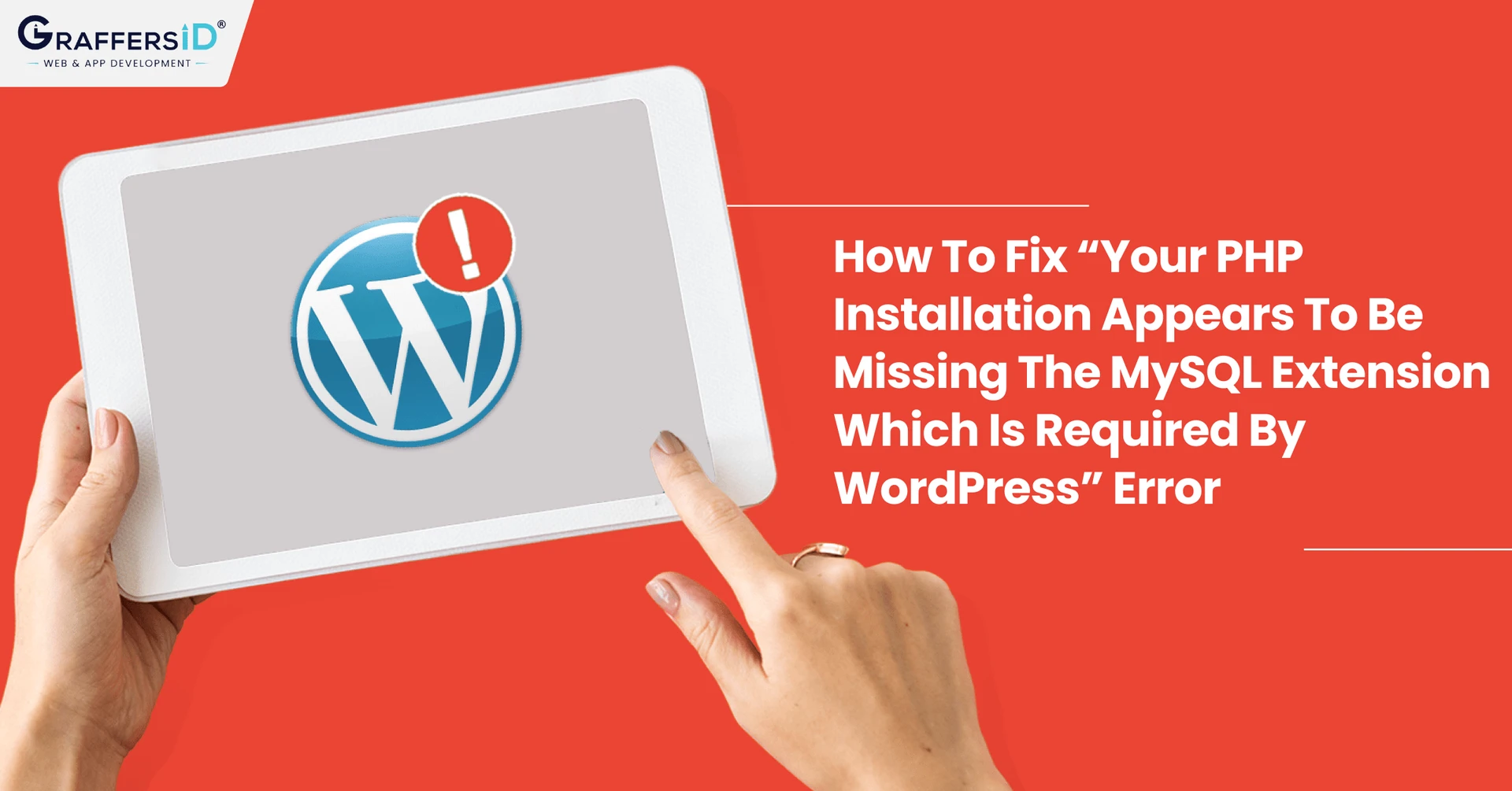 How to Fix “Your PHP Installation Appears to Be Missing the MySQL Extension Which Is Required by WordPress” Error
